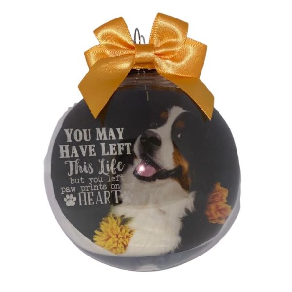 Memorial Bauble | You may have left this life, but you left paw prints on my Heart